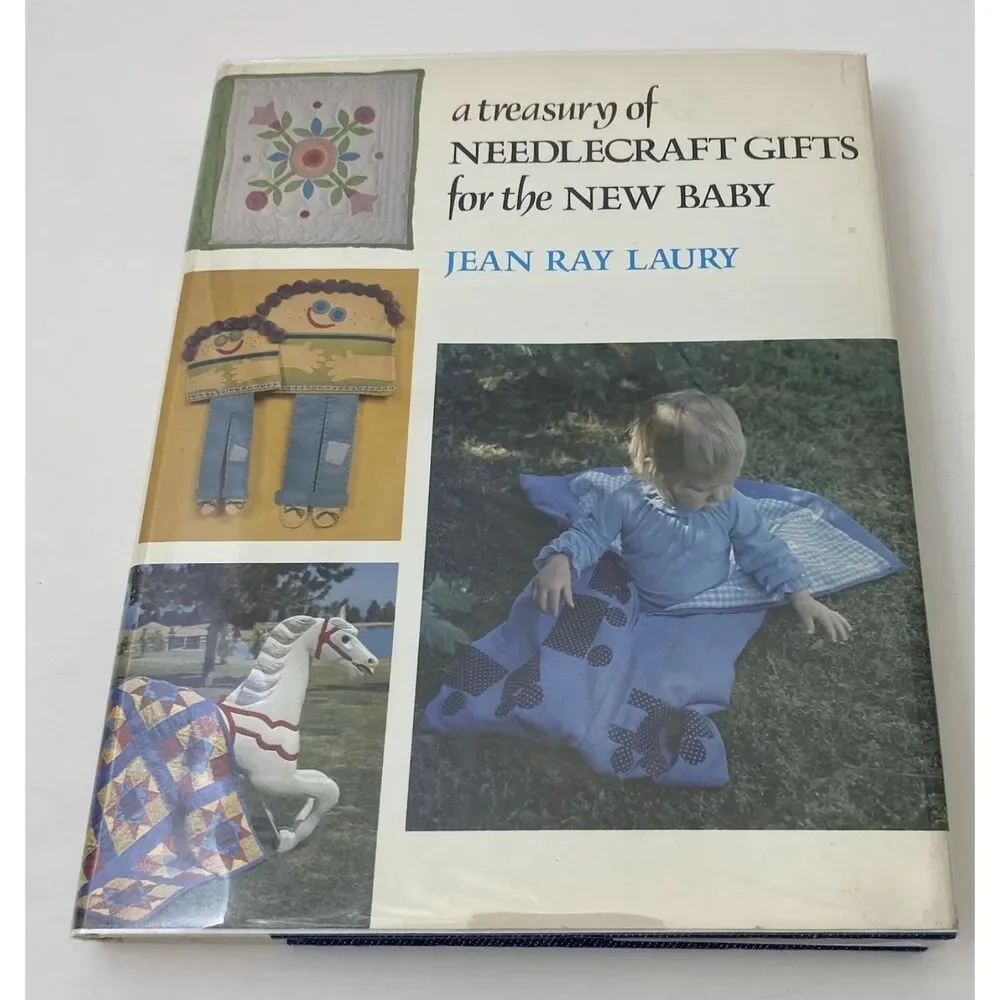 Treasury of Needlecraft Gifts for the New Baby by Jean R. Laury ( VTG 1976)